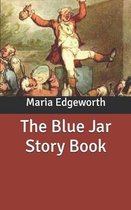 The Blue Jar Story Book