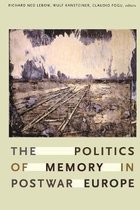 Politics Of Memory In Postwar Europe