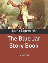The Blue Jar Story Book