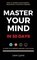 How To Your Change Mindset in 30 Days: Master Key Hacks: Behaviour & Positive Thinking for Successful Growth