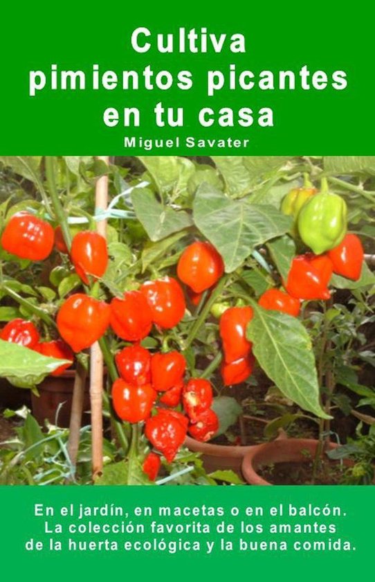 Cultiva pimientos picantes en tu casa. En el jardín, en mac ... - cover