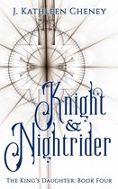 The King's Daughter 4 - Knight and Nightrider