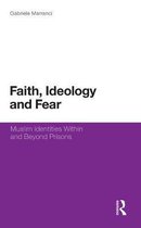 Faith, Ideology And Fear