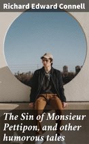 The Sin of Monsieur Pettipon, and other humorous tales