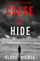 An Avery Black Mystery 3 - Cause to Hide (An Avery Black Mystery—Book 3)
