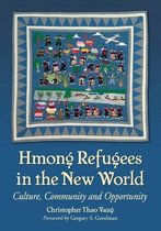 Hmong Refugees in the New World