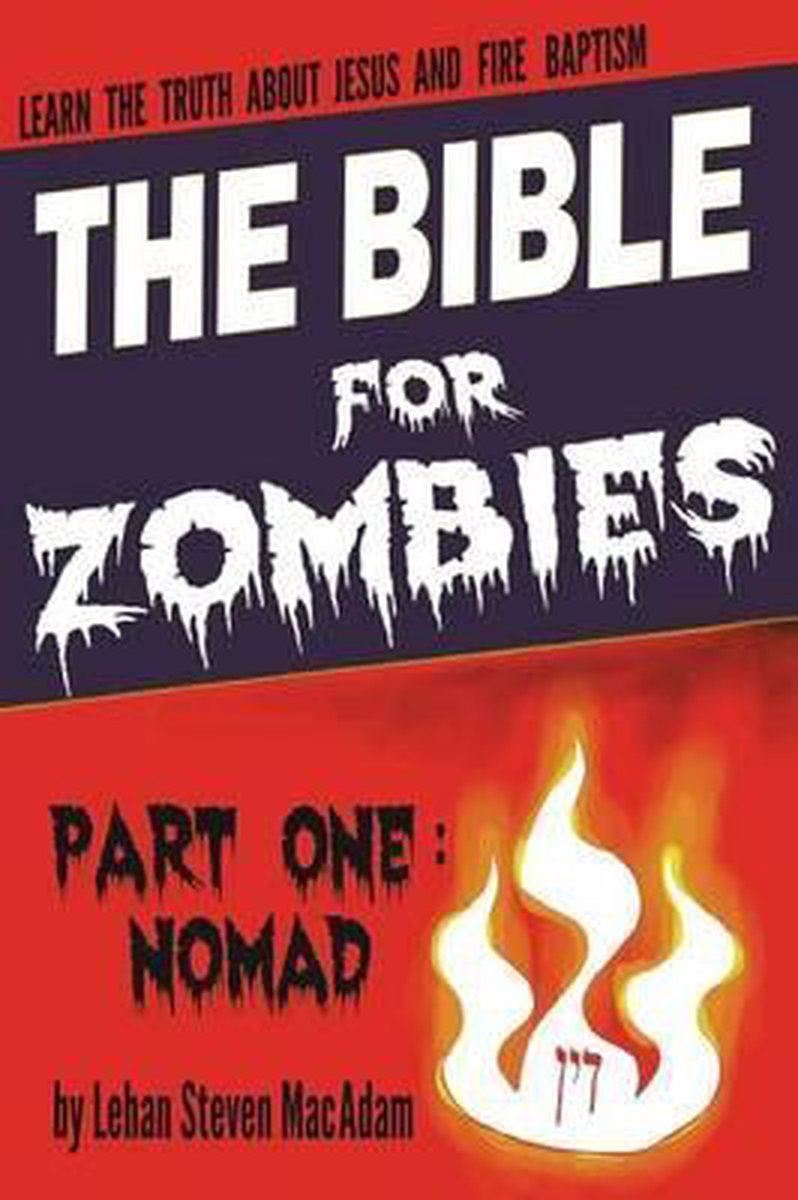 The Bible for Zombies 9780615716763 Lehan MacAdam Boeken
