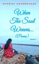 When The Soul Weaves…