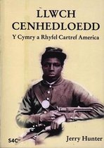 Llwch Cenhedloedd - Y Cymry a Rhyfel Cartref America
