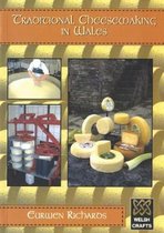 Welsh Crafts: Traditional Cheesemaking in Wales