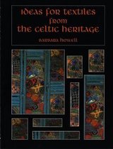 Ideas for Textiles from the Celtic Heritage