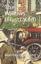 The Willows (Illustrated)
