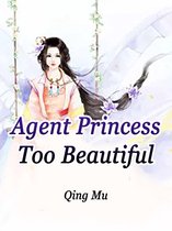 Volume 2 2 - Agent Princess Too Beautiful