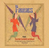 De Feeën (The Fairies) - Perzische opera met een Engels libretto