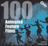 BFI Screen Guides - 100 Animated Feature Films