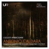 Antonio Caldara: Sonatas & Cantatas for Soprano, Violin and Continuo