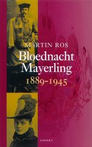 Bloednacht Mayerling 1889-1945