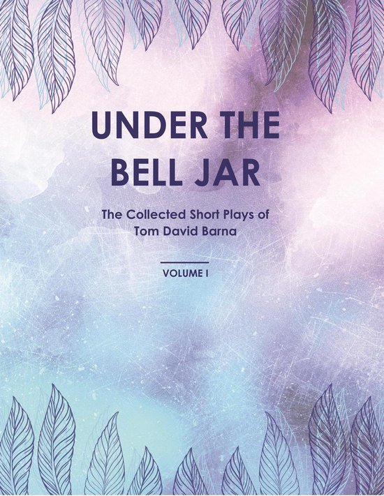 Under The Bell Jar (ebook), Tom David Barna 1230004158608 Boeken