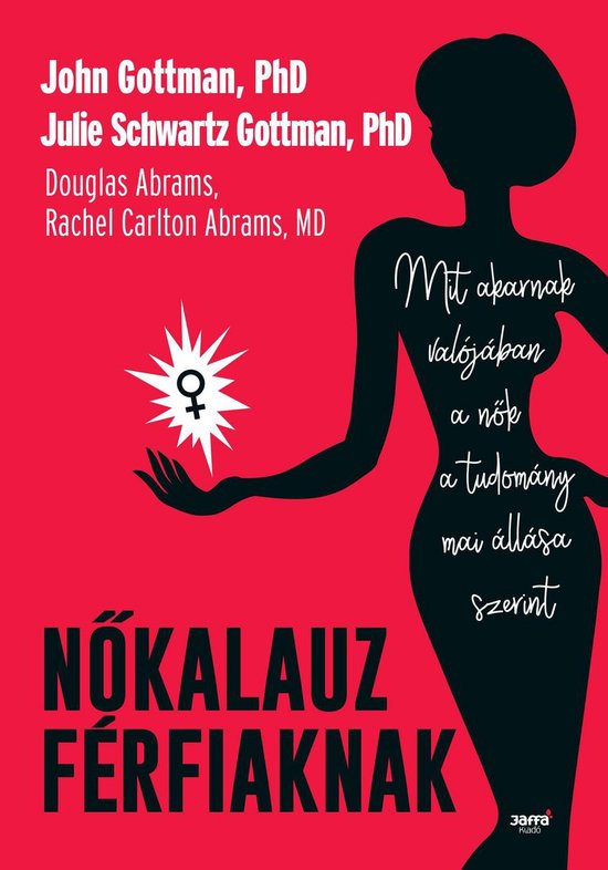 Nőkalauz férfiaknak - Mit akarnak valójában a nők - a tudomány mai állása szerint