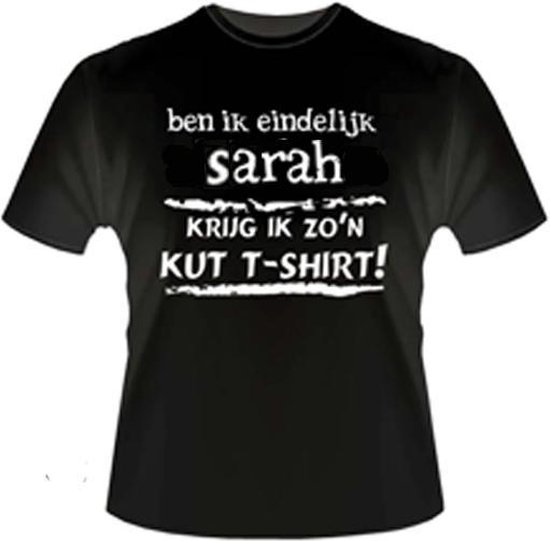Funny slogan zwart shirt. T-Shirt - Ben ik eindelijk SARAH - Krijg ik zo'n KUT Tshirt - Maat XS