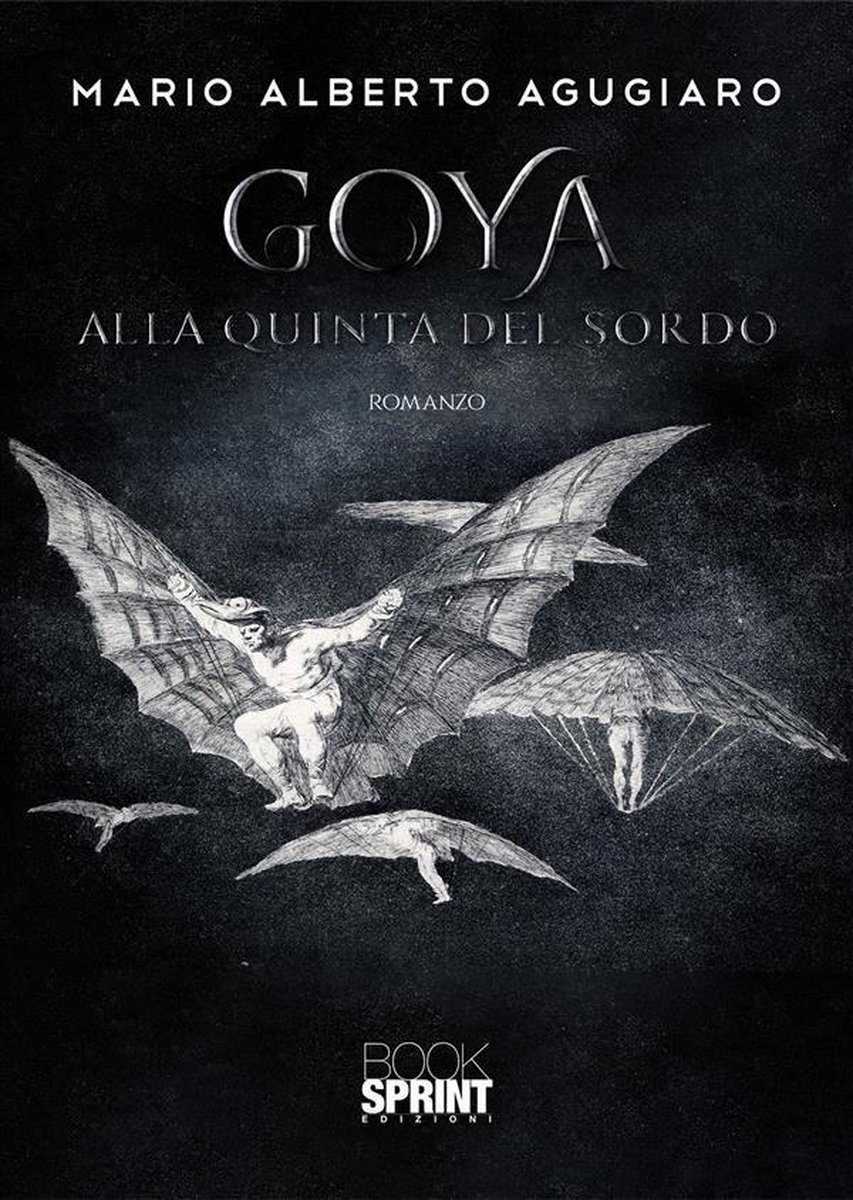 Goya - Alla quinta del sordo - Mario Alberto Agugiaro