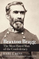 Civil War America- Braxton Bragg