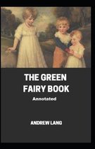 The Green Fairy Book Annotated