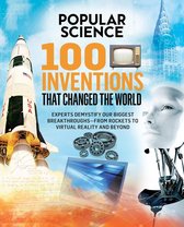 Popular Science - 100 Inventions That Changed the World