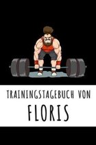 Trainingstagebuch von Floris: Personalisierter Tagesplaner f�r dein Fitness- und Krafttraining im Fitnessstudio oder Zuhause
