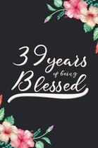 Blessed 39th Birthday Journal