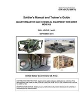 Soldier Training Publication STP 9-91J12-SM-TG Soldier's Manual and Trainer's Guide Quartermaster and Chemical Equipment Repairer MOS 91J Skill Levels 1 and 2 September 2019