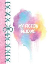 My Fiction Reading: Pastel Watermark Colors Keep Track of All the Books You Read Journal - Reading Review on Each Page Logbook for Girls