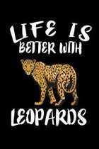 Life Is Better With Leopards