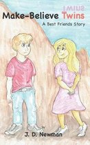 Make-Believe Twins: A Best Friends Story