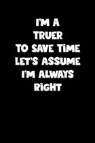 Truer Notebook - Truer Diary - Truer Journal - Funny Gift for Truer: Medium College-Ruled Journey Diary, 110 page, Lined, 6x9 (15.2 x 22.9 cm)