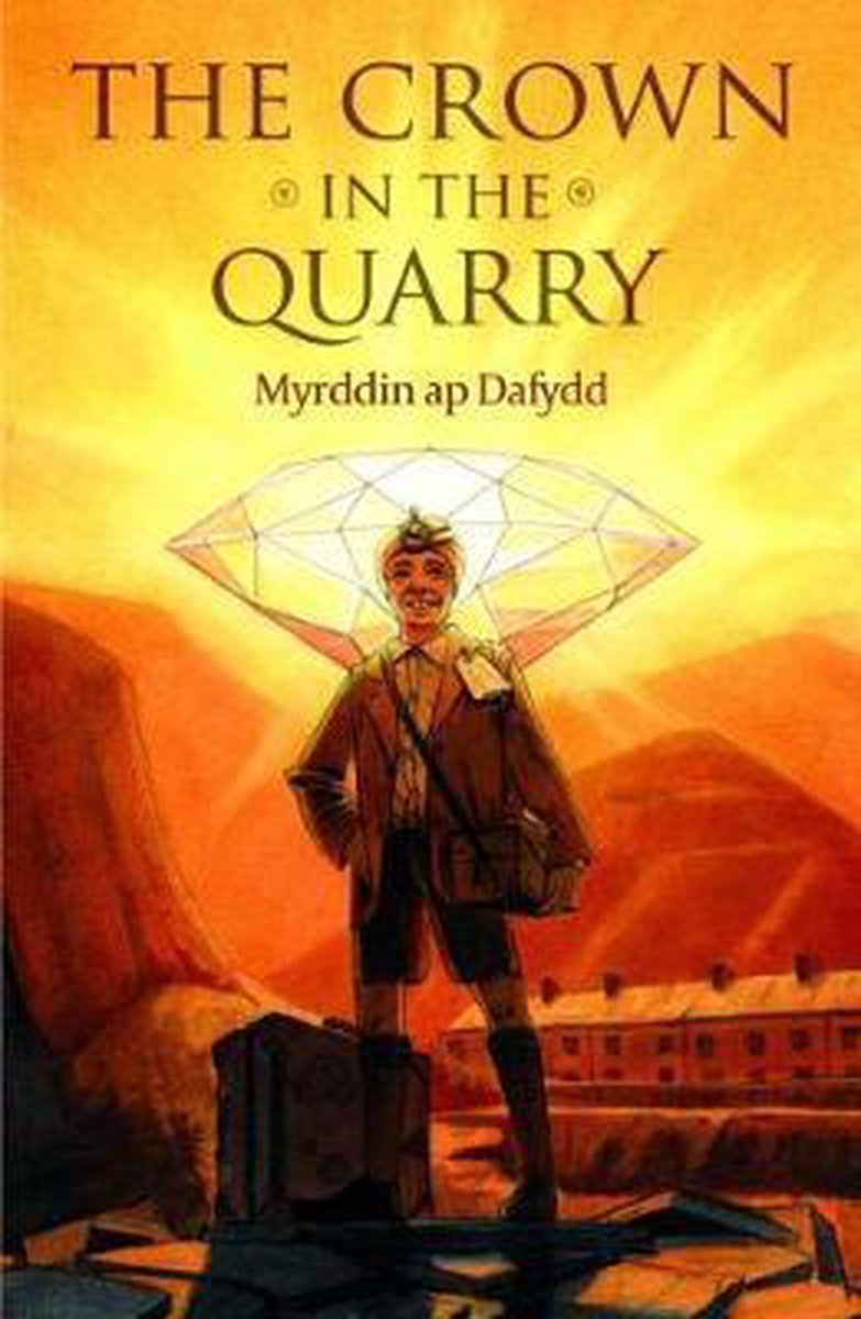 Crown in the Quarry, The - Myrddin Ap Dafydd