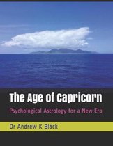 The Age of Capricorn: Psychological Astrology for a New Era