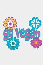 Go Vegan: College Ruled 6x9 Notebook 120 Pages