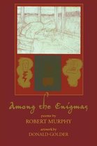 Among the Enigmas