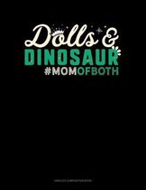 Dolls & Dinosaur #Momofboth