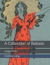 A Collection of Ballads