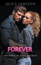 Enchanted Souls Series Forever Book 5
