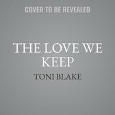 The Love We Keep