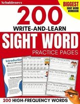 200 Write-and-Learn Sight Word Practice Pages: Learn the Top 200 High-Frequency Words Essential to Reading and Writing Success (Sight Word Books)