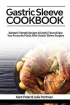 Gastric Sleeve Cookbook: Bariatric Friendly Recipes & Useful Tips to Enjoy Your Favourite Foods After Gastric Sleeve Surgery