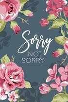 2019 - 2020 Academic Planner; Sorry, Not Sorry: Student Daily and Monthly Planner