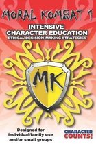 MORAL KOMBAT 1 Manual Designed for Individual/Family use and/or Small Groups
