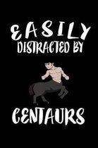 Easily Distracted By Centaurs: Animal Nature Collection