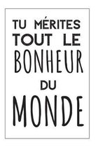 Tu Le M�rites Carnet De Notes: Une Id�e Cadeau Original Pour Exprimer Un Message De F�licitations