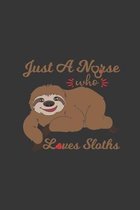 Just A Nurse Who Loves Sloths: Just A Nurse Who Loves Sloths Gift 6x9 Journal Gift Notebook with 130 Lined Pages